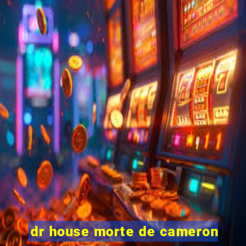 dr house morte de cameron